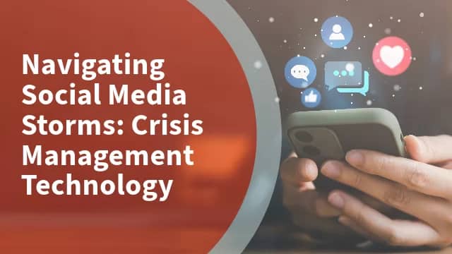 Navigating Social Media Storms: Crisis Management Technology